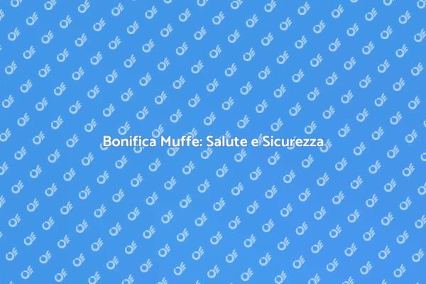 Liberati dalla Muffa con il Nostro Servizio