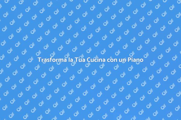 Crea la Cucina dei Tuoi Sogni