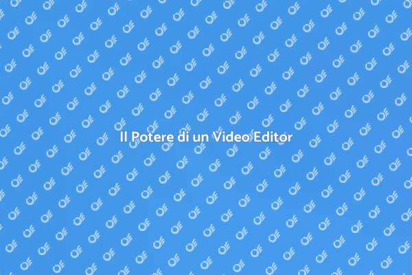 Trasforma Idee in Video con un Editor