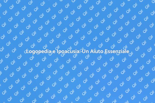Migliora la Comunicazione con Logopedia