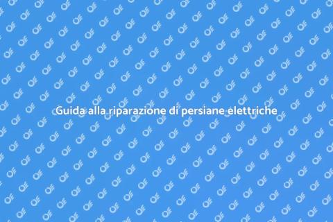 Riparare persiana elettrica guasta