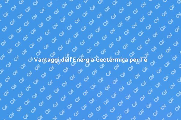 Energia Geotermica: Il Futuro Sostenibile