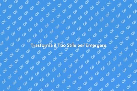 Rinnova il Tuo Stile per il Successo
