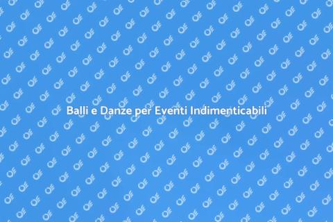 Intrattenimento con Balli e Danze