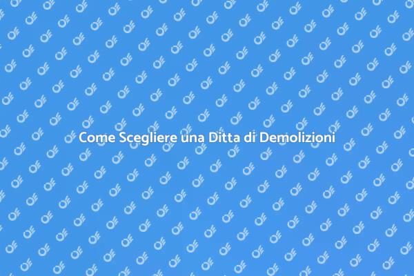 Demolizione: Affidati ai Professionisti