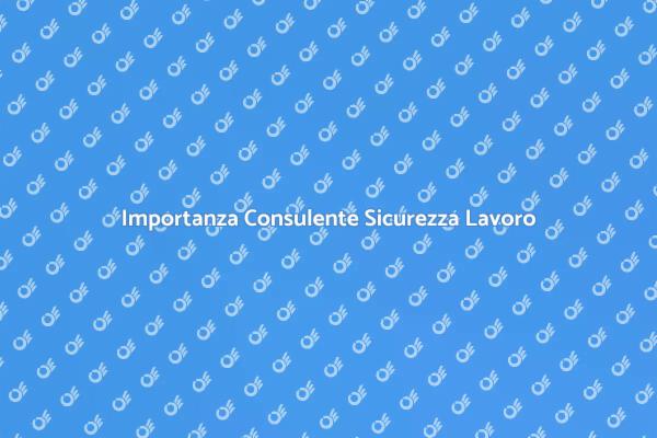 Sicurezza Lavoro: Un Consulente Necessario