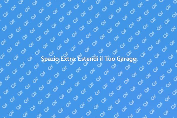 Garage Espanso: Soluzione Ideale