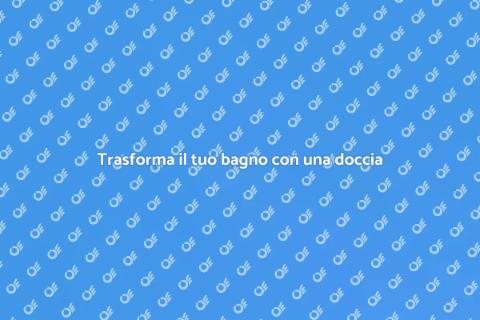 Ristrutturazione: installa una doccia
