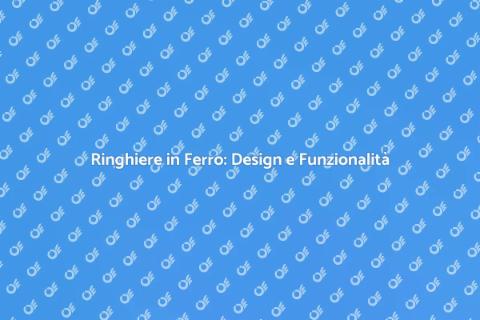 Ringhiere Decorative: Eleganza e Sicurezza
