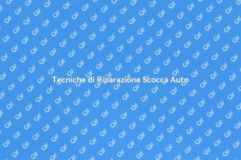 Riparazione Danni Scocca Veicolo