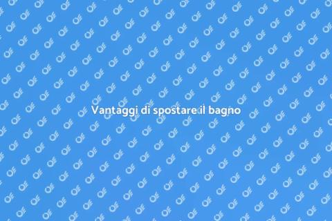 Spostare il bagno al piano superiore