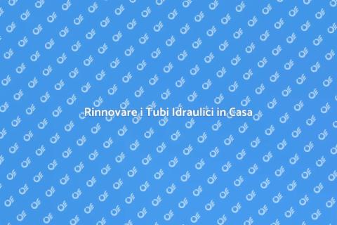 Sostituzione Tubi Idraulici Sicura