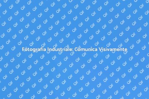 Servizio di Fotografia Industriale