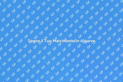 Matrimonio da Sogno in Algarve