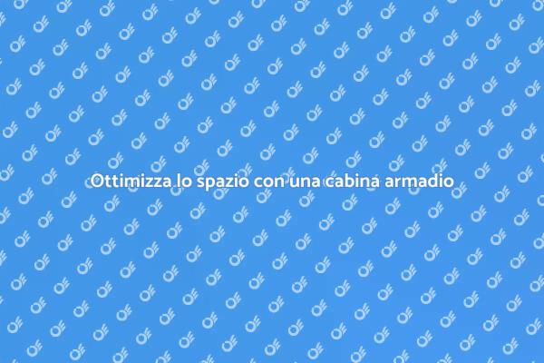 La tua cabina armadio personalizzata