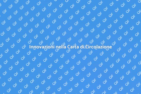 Carta di Circolazione: La Rivoluzione Elettronica