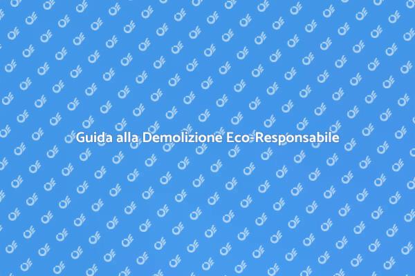 Rinnovare Spazi con Demolizioni Sostenibili