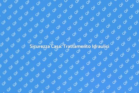 Trattamento Condotti Idraulici Sicuri