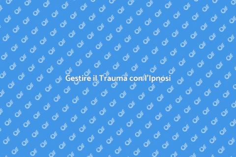 Terapia Ipnotica per il Trauma