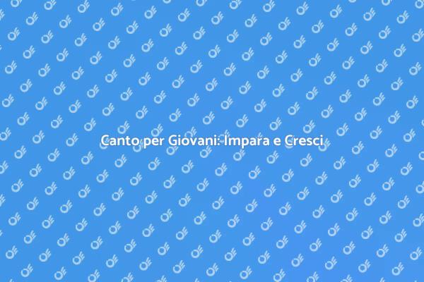 Sviluppa il tuo Talento: Corso di Canto