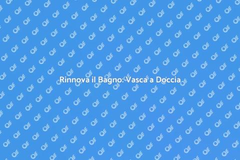 Trasforma Vasca in Doccia Nebulizzata