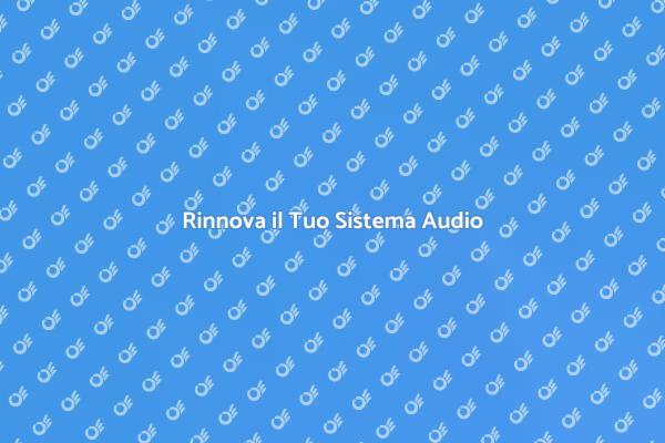 Potenzia il Tuo Impianto Audio
