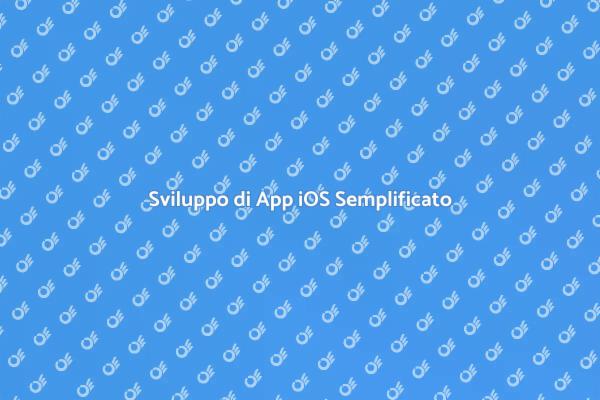 Creare App iOS: Guida Pratica