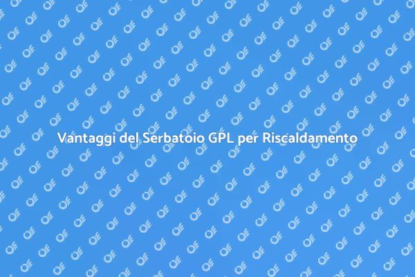 Riscaldamento Efficiente con GPL