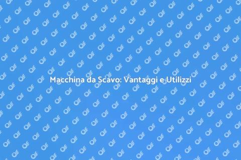 Macchina da Scavo: Costruisci il Futuro