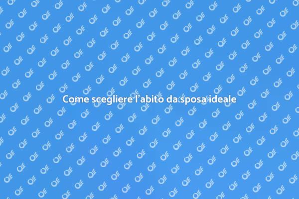 Trova l'abito da sposa perfetto per te