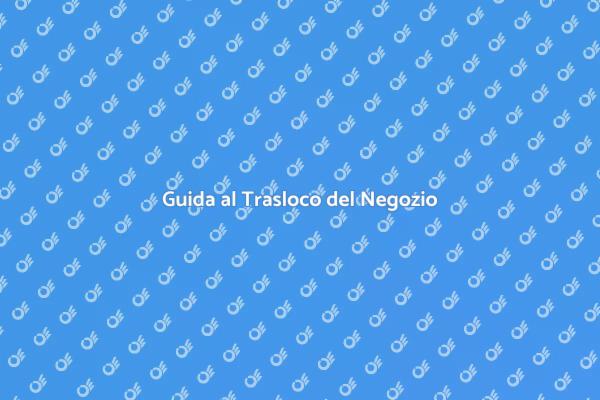 Trasloco Negozio: Pianificazione e Successo