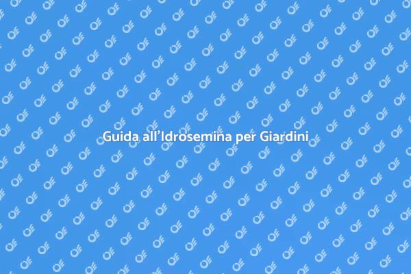 L'Idrosemina: Un Giardino Sostenibile
