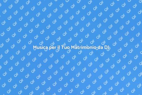 DJ Set Perfetto per il Tuo Matrimonio
