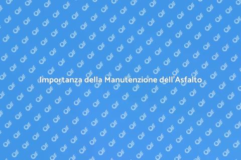 Manutenzione Straordinaria dell'Asfalto