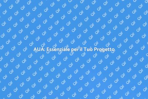 Presentazione AUA: Passaggio Fondamentale
