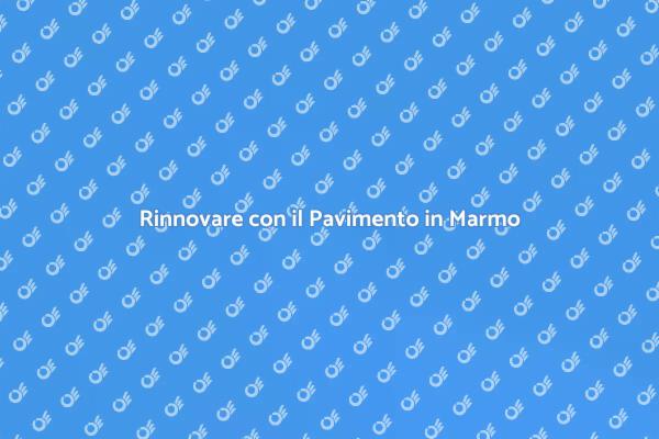 Eleganza e Durata del Marmo