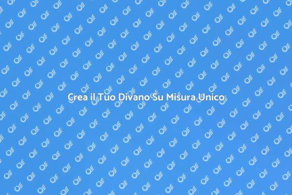 Divano Su Misura: Il Tuo Stile Unico