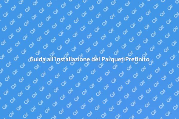 Parquet Prefinito: Eleganza e Comfort in Casa