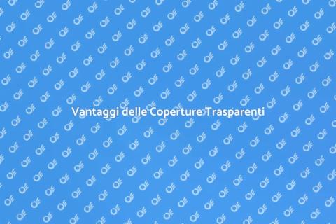Coperture in Plastica Trasparente