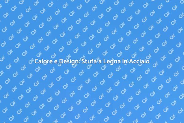 Eleganza e Calore con Stufa a Legna