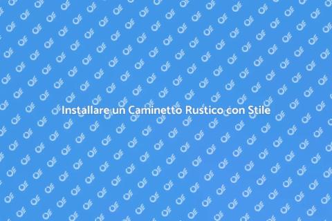 Caminetto Rustico: Comfort e Stile