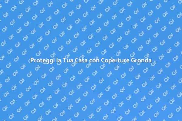 Coperture per Canali di Gronda Essenziali