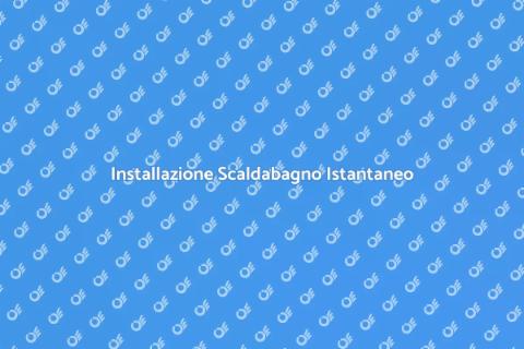 Montare Scaldabagno Senza Serbatoio