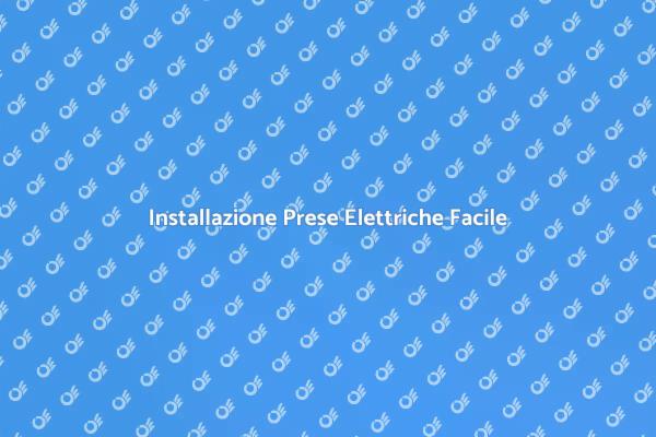 Prese Elettriche: Guida all'Installazione