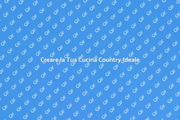 Progetta la Tua Cucina Rustica Perfetta