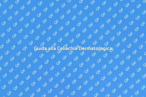 Terapia per Celiachia Dermatologica