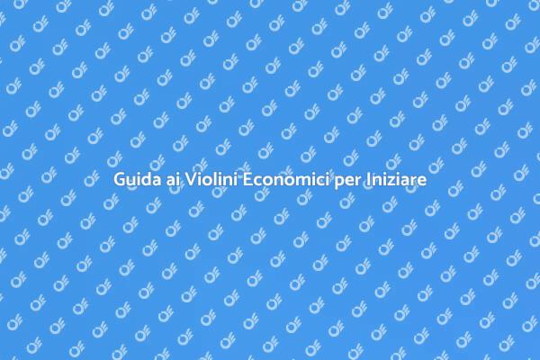 Inizia a Suonare il Violino Oggi!
