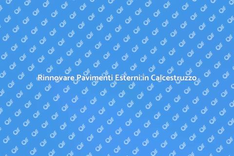 Ripristino Pavimenti Esterni in Calcestruzzo