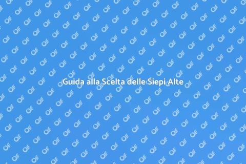 Piante da Siepe ad Alto Fusto