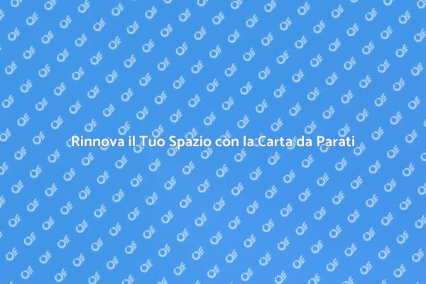 Carta da Parati: Rinnova la Tua Casa